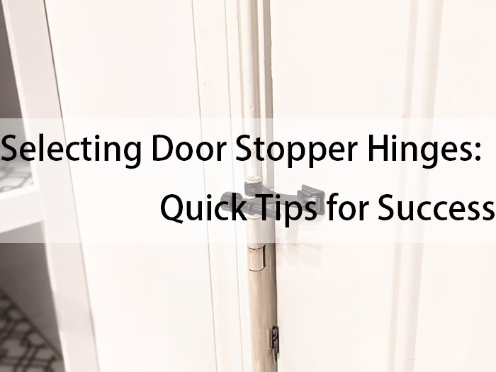 High-Quality Door Stopper Hinge for Security and Convenience