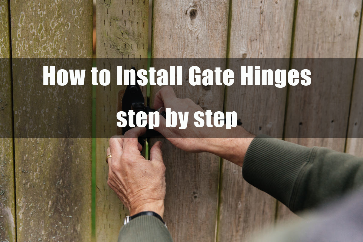 How to Install Gate Hinges