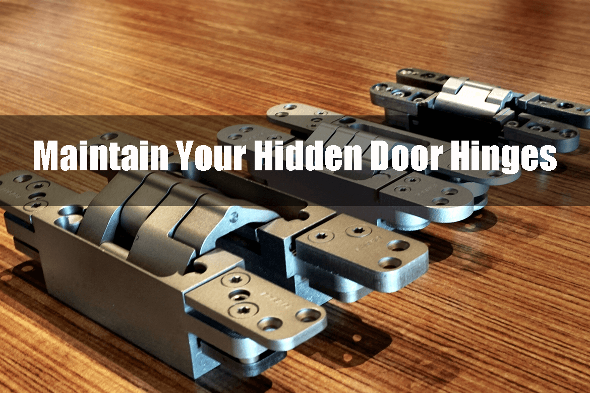 How to Maintain Your Hidden Door Hinges for Longevity?