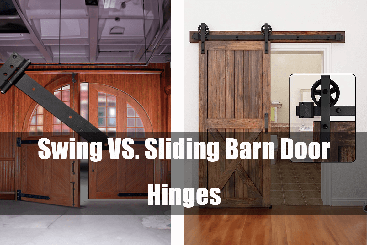 Swing VS. Sliding Barn Door Hinges: Which is Right for You?