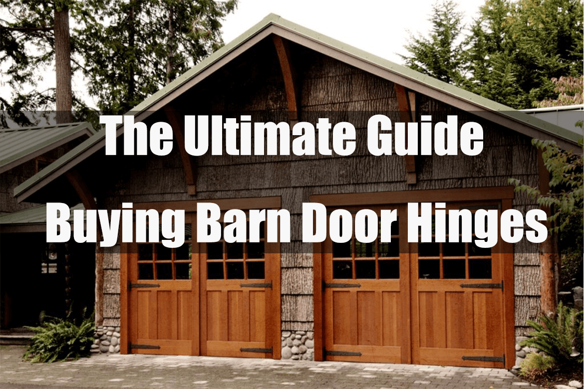 The Ultimate Guide of Buying Barn Door Hinges